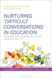 Enlarge image Cover: Nurturing 'Difficult Conversations' in Education - Bloomsbury Academic