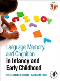 Enlarge image Cover: Language, Memory, and Cognition in Infancy and Early Childhood - Academic Press