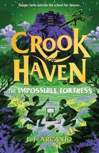 Abbildung von: Crookhaven: The Impossible Fortress - Hodder Children's Books