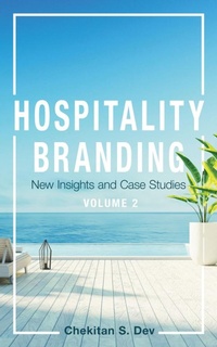 Abbildung von: Hospitality Branding, Volume 2 - Cornell University Press