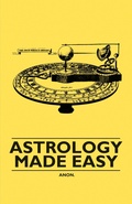Cover: Astrology Made Easy - Read Books Ltd.