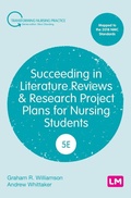 Cover: Succeeding in Literature Reviews and Research Project Plans for Nursing Students - Learning Matters Ltd