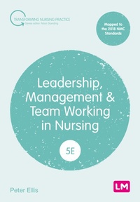 Abbildung von: Leadership, Management and Team Working in Nursing - Learning Matters Ltd