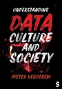 Cover: Understanding Data, Culture and Society - SAGE Publications Ltd