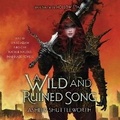 Cover: A Wild and Ruined Song - SIMON & SCHUSTER AUDIO