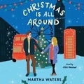 Cover: Christmas Is All Around - SIMON & SCHUSTER AUDIO