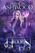Cover: Hidden (The Dark Forgotten, #7) - Rowan & Ash Artistry