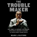 Cover: The Troublemaker - SIMON & SCHUSTER AUDIO