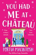 Cover: You Had Me at Chateau - Boldwood Books Ltd
