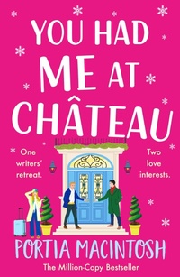 Enlarge image Cover: You Had Me at Chateau - Boldwood Books Ltd