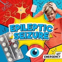 Enlarge image Cover: Epileptic Seizure - BookLife Publishing