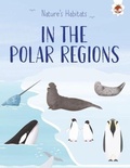 Cover: Nature's Habitats: In the Polar Regions - Hungry Tomato Ltd