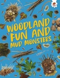 Cover: Woodland Fun and Mud Monsters - Hungry Tomato Ltd