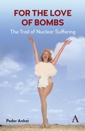 Cover: For The Love of Bombs - Anthem Press