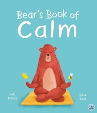 Enlarge image Cover: Bear's Book of Calm - Gemini Children's Books Limited
