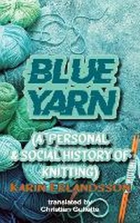 Abbildung von: Blue Yarn - Dedalus Ltd