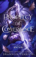 Cover: Prophecy of Convergence - Shannon Pemrick