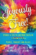 Cover: Joyously Free! - Two Sisters Writing and Publishing LLC