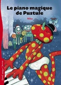 Cover: Le piano magique de Pustule - Bayard Canada Livres