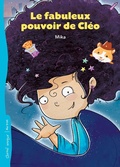 Cover: Le fabuleux pouvoir de Cl&eacute;o - Bayard Canada Livres