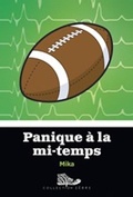 Cover: Panique &agrave; la mi-temps - Bayard Canada Livres