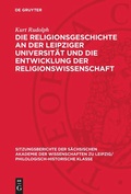 Cover: Die Religionsgeschichte an der Leipziger Universit&auml;t und die Entwicklung der Religionswissenschaft - De Gruyter