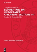 Cover: Commentary on Hippocrates' Aphorisms. Sections I-II - De Gruyter
