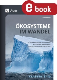 Abbildung von: Ökosysteme im Wandel Klasse 8-10 - Auer Verlag