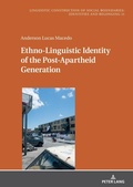 Cover: Ethno-Linguistic Identity of the Post-Apartheid Generation - Peter Lang Verlag