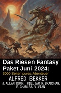 Cover: Das Riesen Fantasy Paket Juni 2024: 3000 Seiten pures Abenteuer - Alfredbooks