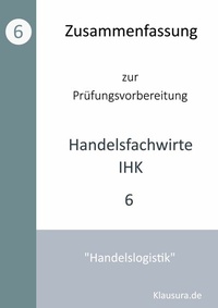 Abbildung von: Zusammenfassung zur Prüfungsvorbereitung Handelsfachwirte IHK - BoD - Books on Demand