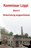 Cover: Kommissar L&uuml;ppi - Band 9 - epubli