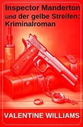 Cover: Inspector Manderton und der gelbe Streifen: Kriminalroman - Uksak E-Books