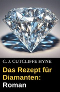 Cover: Das Rezept f&uuml;r Diamanten: Roman - Uksak E-Books