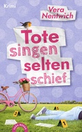 Cover: Tote singen selten schief - Nentwich, Vera