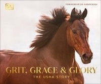 Abbildung von: Grit, Grace & Glory: The Usha Story - Dorling Kindersley