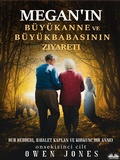 Cover: Megan'in B&uuml;y&uuml;kanne Ve B&uuml;y&uuml;kbabasinin Ziyareti - Tektime
