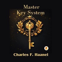 Enlarge image Cover: The Charles Haanel Master Key System - Pages Planet Publishing