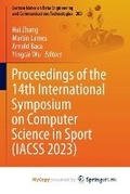 Cover: Proceedings of the 14th International Symposium on Computer Science in Sport (IACSS 2023) - Springer