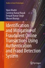 Cover: Identification and Mitigation of Fraudulent Online Transactions Using Authentication and Fraud Detection System - Springer
