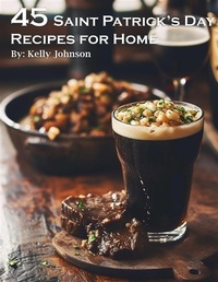 Abbildung von: 45 Saint Patrick's Day Recipes for Home - Kelly Johnson