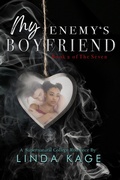 Cover: My Enemy's Boyfriend (The Seven, #2) - LINDA KAGE