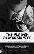 Cover: The Flawed Perfectionist: - Working Rich Class