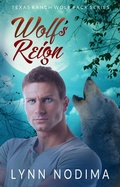 Cover: Wolf's Reign (Texas Ranch Wolf Pack, #6) - Pogue Publishing