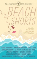 Cover: Beach Shorts - Speculation Publications