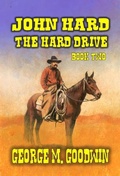 Cover: John Hard - The Hard Drive (The Hard Way Ranch Series, #2) - Outlaws Publishing LLC