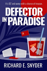 Enlarge image Cover: Defector in Paradise - Incognito Publishing Company