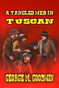 Enlarge image Cover: A Tangled Web In Tuscan - Outlaws Publishing LLC