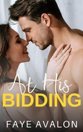 Cover: At His Bidding - Faye Avalon