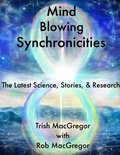 Cover: Mind-BLowing Synchronicities: The Latest Science, Stories & Research - Mystical Press